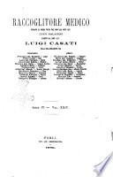 Il raccoglitore medico giornale indirizzato al progresso della medicina e chirurgia pratica e degli interessi morali e professionali specialmente dei medici-chirurghi condotti