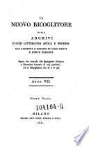 Il Raccoglitore Ossia Archivi Di Viaggi, Di Filosofia, D'Istoria, Di Poesia, Di Eloquenza, Di Critica, Di Archeologia, Di Novelle, Di Belle Arti, Di Teatri E Feste, Di Bibliografia E Di Miscellanee Adorni Di Rami