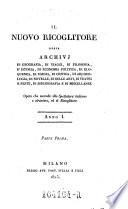 Il Raccoglitore Ossia Archivi Di Viaggi, Di Filosofia, D'Istoria, Di Poesia, Di Eloquenza, Di Critica, Di Archeologia, Di Novelle, Di Belle Arti, Di Teatri E Feste, Di Bibliografia E Di Miscellanee Adorni Di Rami