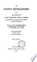 Il Raccoglitore, ossia Archivj di viaggi, di filosofia [&c.] (compilato per D. Bertolotti). [Continued as] Il Nuovo ricoglitore, ossia Archivi di geografia, di viaggi [&c.]. Anno 1-9