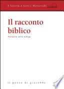 Il racconto biblico. Narrazione, storia, teologia