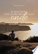 Il ragazzo che sussurrava alle onde