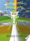Il ragazzo d’argento La sfida del destino