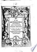Il re Artemidoro tragedia del caualiere Vincenzo Panciatichi l'Agitato Accademico Spensierato. Al serenissimo Francesco Maria della Rouere duca d'Vrbino