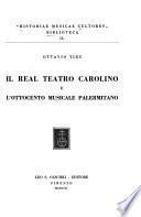 Il real Teatro caroline e l'Ottocento musicale palermitano