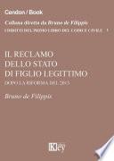 Il reclamo dello stato di figlio legittimo