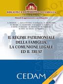 Il regime patrimoniale della famiglia, la comunione legale ed il trust