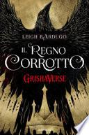 Il regno corrotto. GrishaVerse
