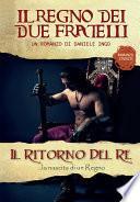 Il regno dei due fratelli - Il ritorno del re