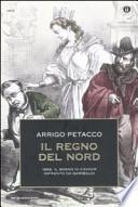 Il regno del Nord. 1859: il sogno di Cavour infranto da Garibaldi