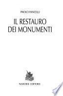 Il restauro dei monumenti