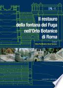 Il restauro della fontana del Fuga nell'Orto Botanico di Roma