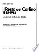 Il Resto del Carlino, 1885-1985