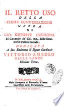 Il retto uso della civile conversazione opera di Gio. Giuseppe Cremona ... Pastore Arcade