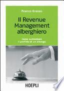 Il revenue management alberghiero. Come aumentare il profitto di un albergo