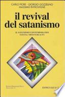 Il revival del satanismo. Il satanismo contemporaneo. Satana: mito o realtà