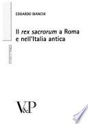 Il rex sacrorum a Roma e nell'Italia antica