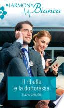 Il ribelle e la dottoressa