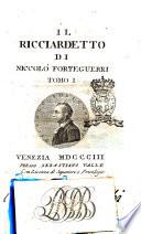 Il Ricciardetto di Niccolò Forteguerri Tomo 1.[-3]