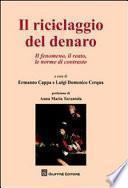Il riciclaggio del denaro : il fenomeno, il reato, le norme di contrasto