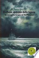 Il riflesso ambiguo della laguna