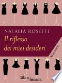 Il riflesso dei miei desideri