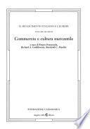 Il Rinascimento italiano e l'Europa: Commercio e cultura mercantile