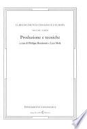 Il Rinascimento italiano e l'Europa: Produzione e tecniche