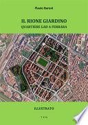 Il Rione Giardino. Quartiere Gad a Ferrara