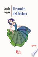 Il riscatto del destino