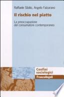 Il rischio nel piatto. La preoccupazione del consumatore contemporaneo