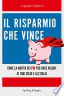 Il risparmio che vince. Come la novità dei PIR può dare valore ai tuoi soldi e all'Italia