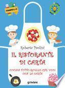 Il ristorante di carta. Cucina tutto quello che vuoi con la carta