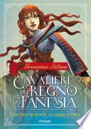 Il risveglio dei giganti-La corona d'ombra. Cavalieri del Regno della Fantasia
