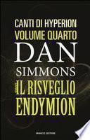 Il risveglio di Endymion. I canti di Hyperion