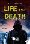 Il risveglio. Life and death