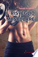 Il risveglio muscolare