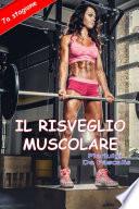 Il risveglio muscolare