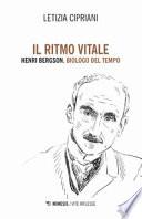 Il ritmo vitale. Henri Bergson, biologo del tempo