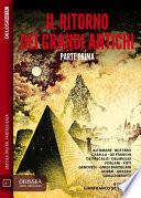 Il ritorno dei Grandi Antichi - Parte prima