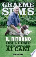 Il ritorno dell'uomo che sussurra ai cani