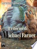 Il ritorno di Michael Farner