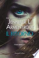 Il ritorno. Titan series