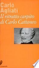 Il ritratto carpito di Carlo Cattaneo
