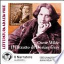 Il ritratto di Dorian Gray. Audiolibro. CD Audio formato MP3. Ediz. integrale