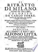 Il ritratto di Milano, diviso in tre libri, nel quale vengono descritte tutte le antichità, e modernità, che vedeuansi, e che si vedono nella città di Milano, sì di sontuose fabbriche, quanto di pittura, e di scultura ...
