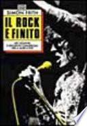 Il rock è finito. Miti giovanili e seduzioni commerciali nella musica pop