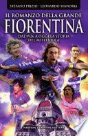 Il romanzo della grande Fiorentina