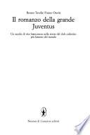 Il romanzo della grande Juventus