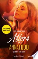 Il romanzo di After 4 - Amore infinito